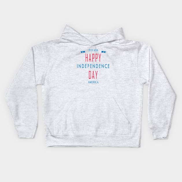 July 4th Happy Independence Day America Kids Hoodie by JevLavigne